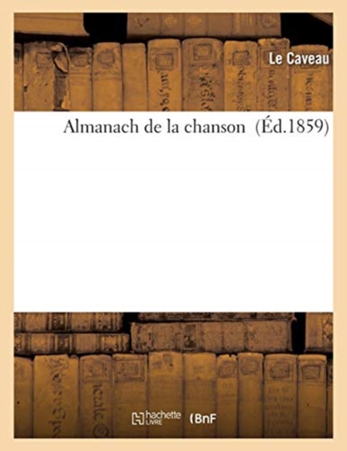 Almanach de la Chanson (Ed.1859), Paperback / softback Book