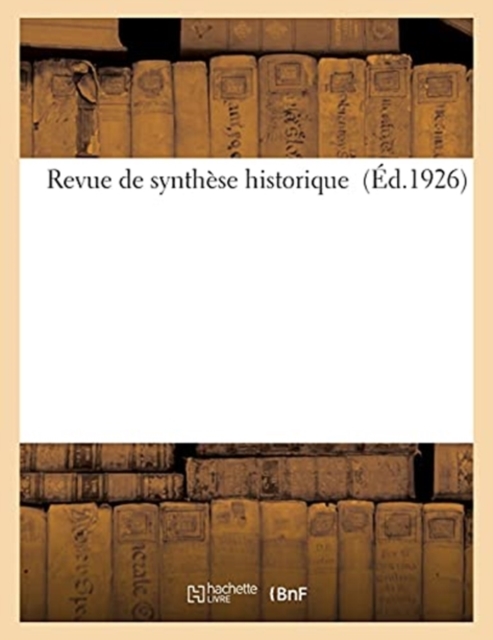 Revue de Synthese Historique (Ed.1926), Paperback / softback Book