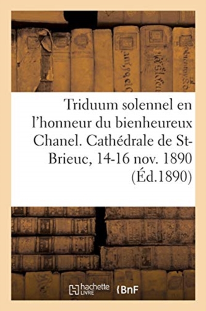 Le triduum solennel en l'honneur du bienheureux Chanel, Paperback / softback Book
