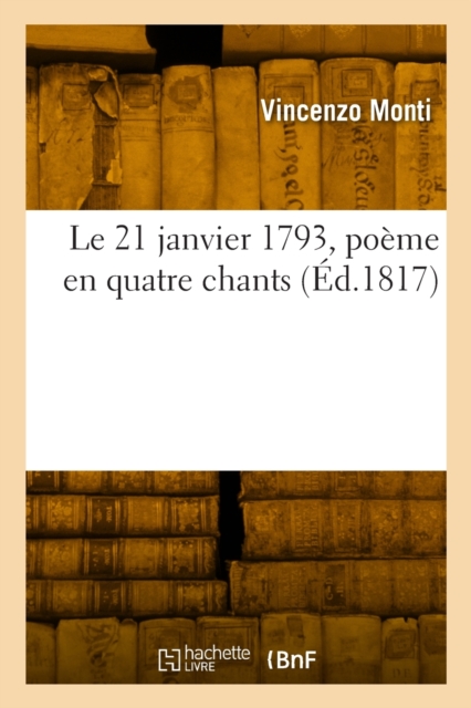 Le 21 janvier 1793, po?me en quatre chants, Paperback / softback Book