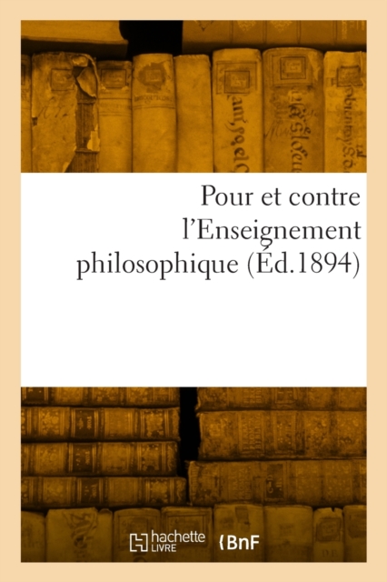 Pour et contre l'Enseignement philosophique, Paperback / softback Book