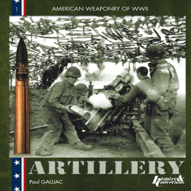Us WWII Artillery, Paperback / softback Book