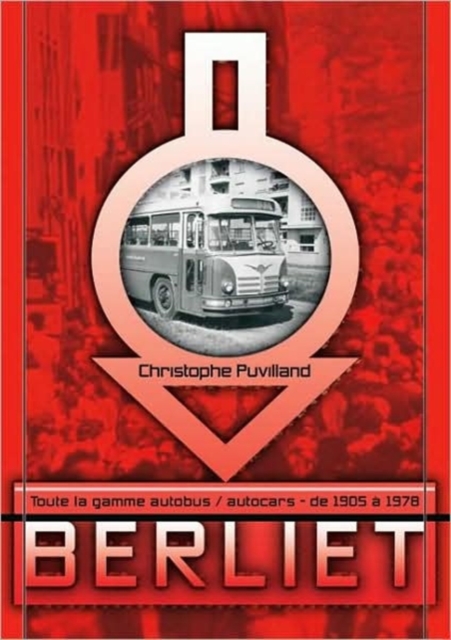 Autocars et Autobus Berliet, Hardback Book