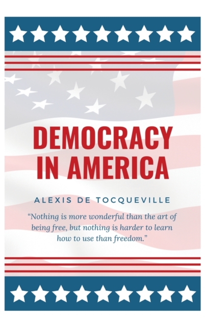 Democracy In America, Hardback Book