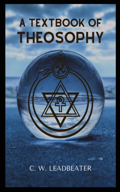 A Textbook of THEOSOPHY, Hardback Book