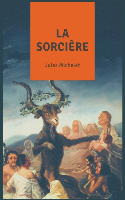 La Sorciere, Hardback Book