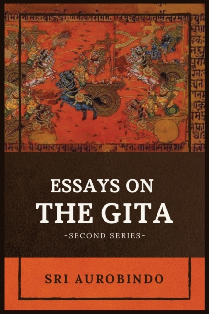 Essays on the GITA : -Second Series-, Paperback / softback Book