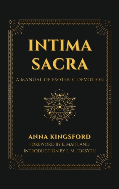 Intima Sacra : A manual of Esoteric Devotion, Hardback Book