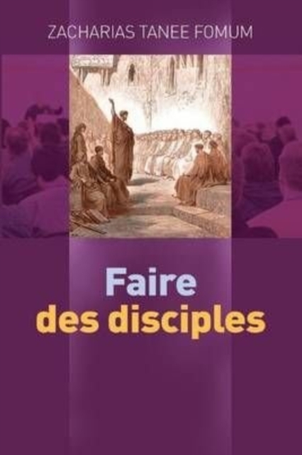 Faire des disciples, Paperback / softback Book