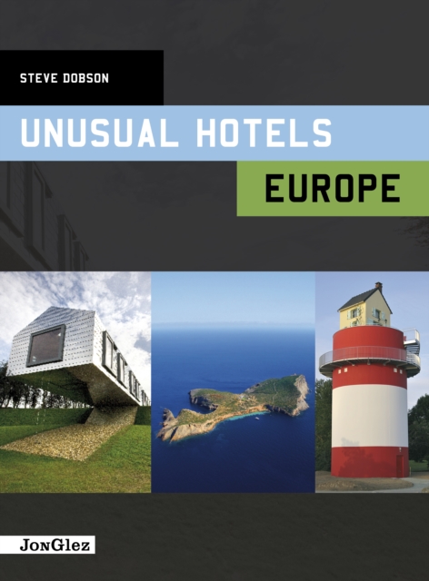 Unusual Hotels Europe, Hardback Book