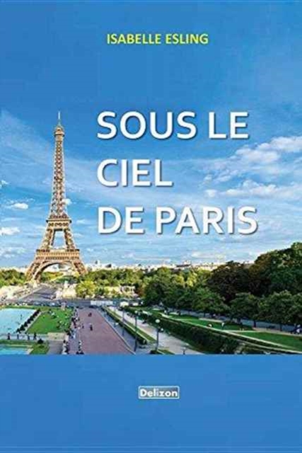 Sous Le Ciel de Paris, Paperback / softback Book