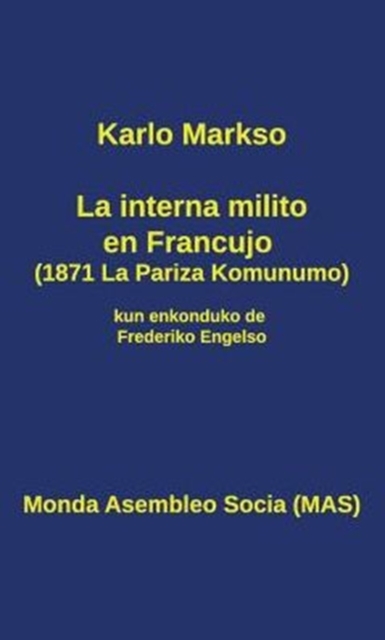 La interna milito en Francujo (1871) : La Pariza Komunumo, Hardback Book