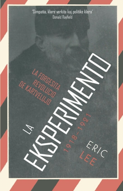 La eksperimento : La forgesita revolucio de Kartvelujo 1918-1921, Paperback / softback Book