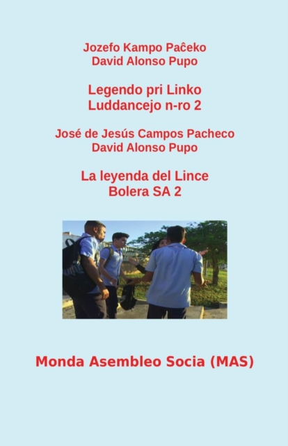 Legendo pri Linko / La leyenda del Lince : Luddancejo n-ro 2 / Bolera SA 2, Paperback / softback Book