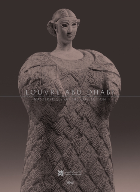 Louvre Abu Dhabi : Masterpieces of the Collection, Paperback / softback Book