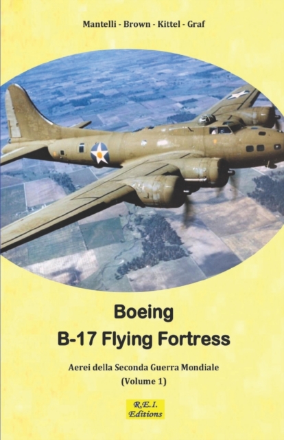B-17 Flying Fortress - La Fortezza Volante, Paperback / softback Book