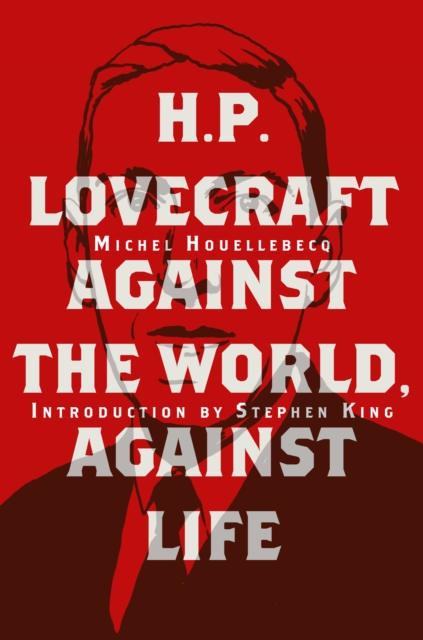 H. P. Lovecraft: Against the World, Against Life, Hardback Book