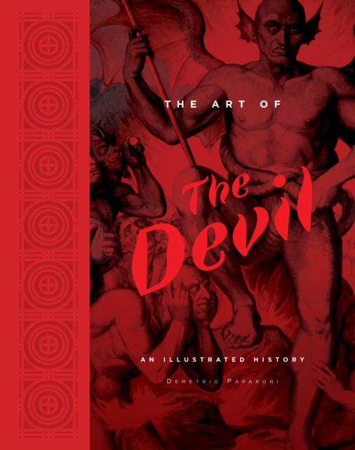 The Art of the Devil: An Illustrated History, Hardback Book