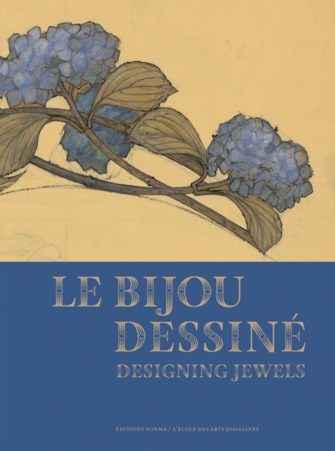 Le Bijou Dessine : Designing Jewels, Hardback Book