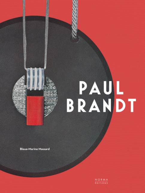 Paul Brandt : artiste joaillier et decorateur moderne, Hardback Book