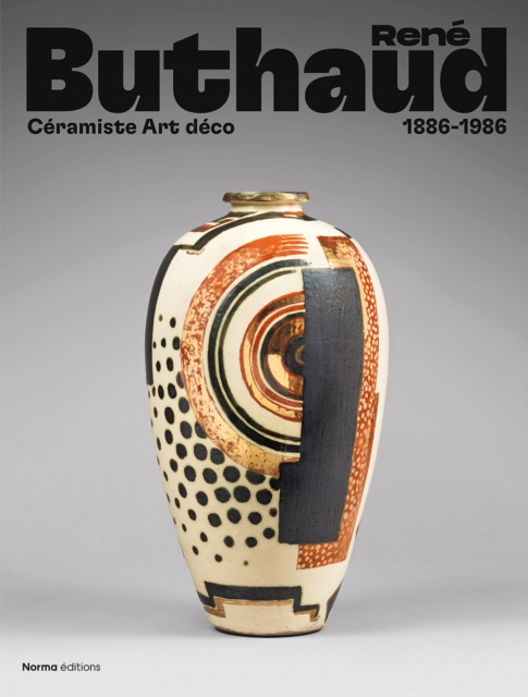Rene Buthaud : Ceramiste Art deco (1886-1986), Hardback Book