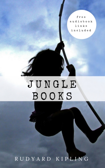 Rudyard Kipling: Jungle Books, EPUB eBook