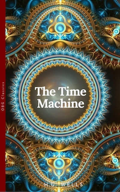 The Time Machine (World Classics, Unabridged), EPUB eBook