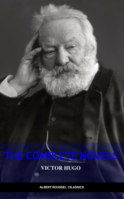 Victor Hugo: The Complete Novels, EPUB eBook