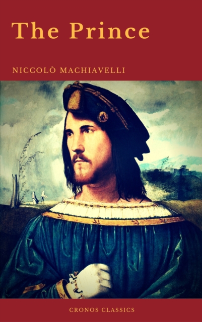 The Prince by Niccolo Machiavelli (Cronos Classics), EPUB eBook