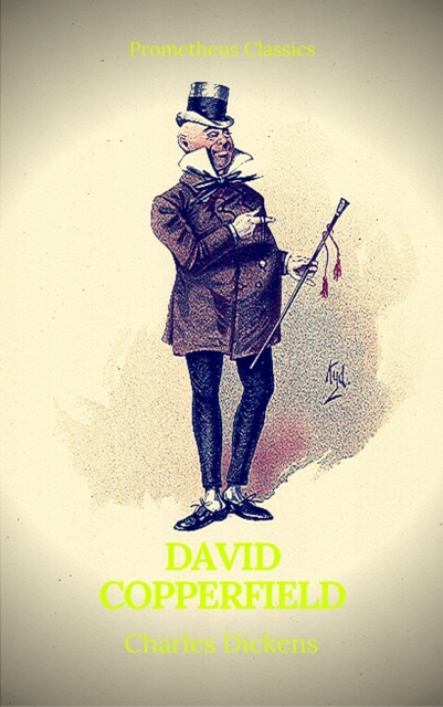 David Copperfield (Best Navigation, Active TOC) (Prometheus Classics), EPUB eBook