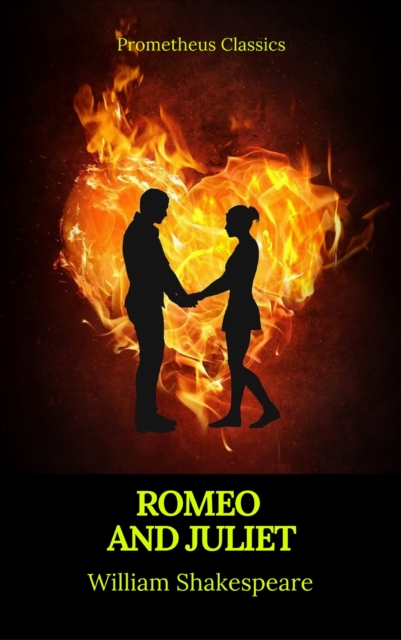 Romeo and Juliet (Best Navigation, Active TOC)(Prometheus Classics), EPUB eBook