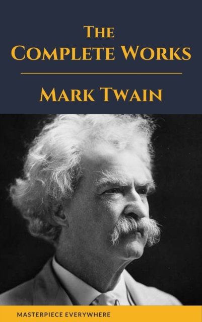 The Complete Works of Mark Twain, EPUB eBook