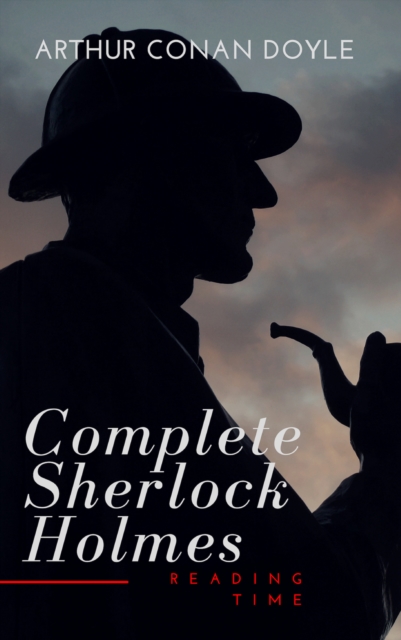 The Complete Sherlock Holmes, EPUB eBook