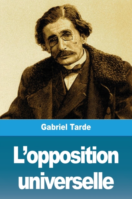 L'Opposition Universelle, Paperback / softback Book