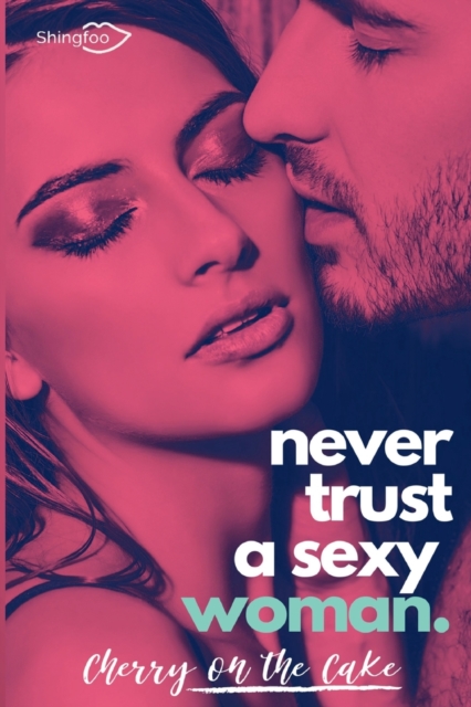 Never Trust a sexy woman, Paperback / softback Book
