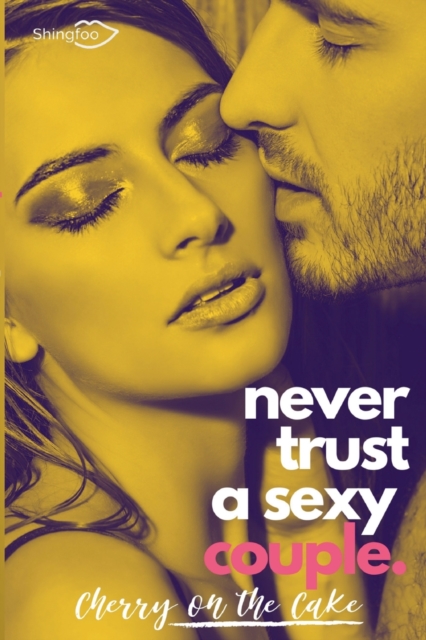 Never Trust a sexy couple, Paperback / softback Book