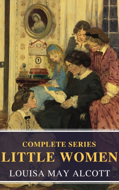 The Complete Little Women, EPUB eBook