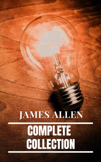 James Allen: Complete Collection, EPUB eBook