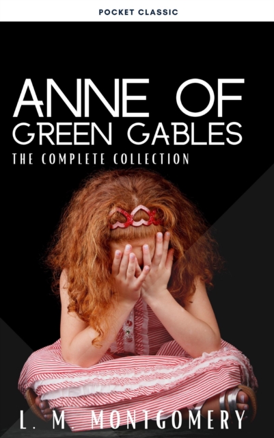 Anne Of Green Gables Complete 8 Book Set, EPUB eBook