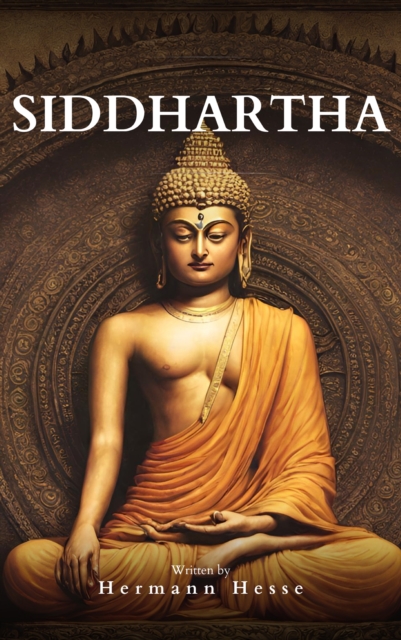 Siddhartha : A Journey of Self-Discovery, EPUB eBook
