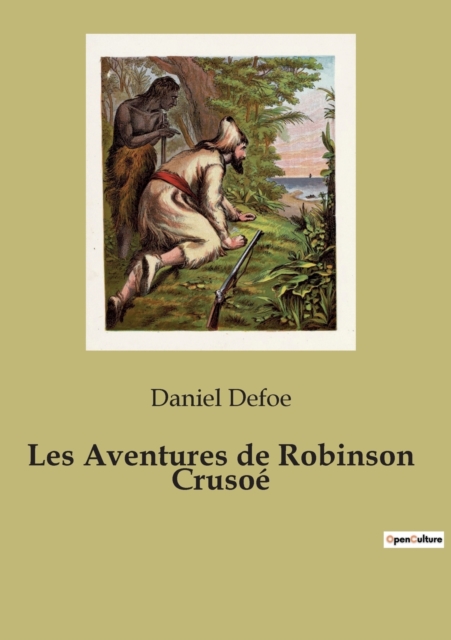 Les Aventures de Robinson Crusoe, Paperback / softback Book