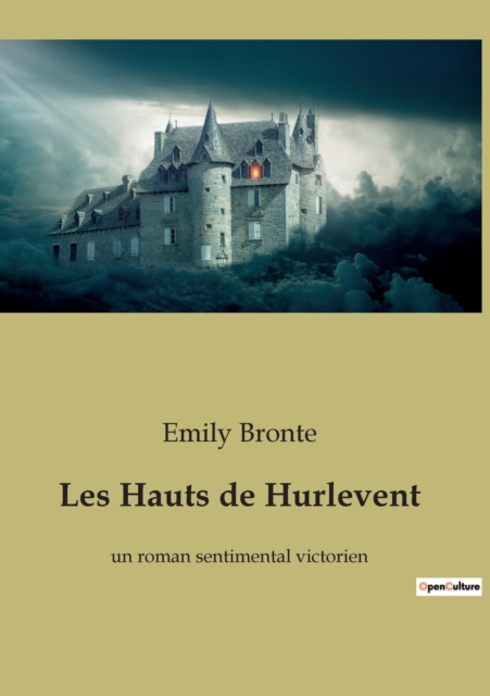 Les Hauts de Hurlevent : un roman sentimental victorien, Paperback / softback Book
