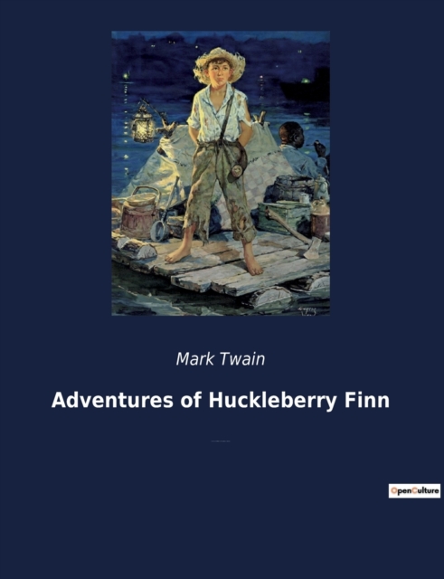 Adventures of Huckleberry Finn : A novel by American author Mark Twain and a direct sequel to The Adventures of Tom Sawyer., Paperback / softback Book