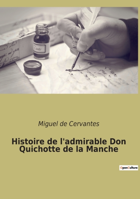 Histoire de l'admirable Don Quichotte de la Manche, Paperback / softback Book