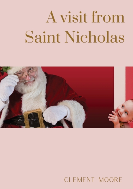 A visit from Saint Nicholas : Illustrated from drawings by F.O.C. Darley, Paperback / softback Book