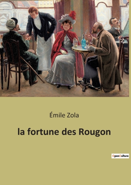 La fortune des Rougon, Paperback / softback Book