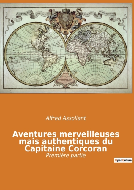 Aventures merveilleuses mais authentiques du Capitaine Corcoran : Premiere partie, Paperback / softback Book