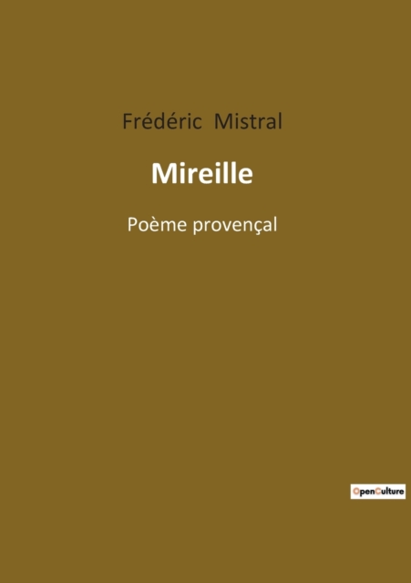 Mireille : Poeme provencal, Paperback / softback Book