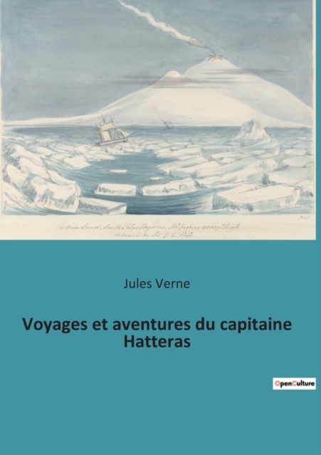Voyages et aventures du capitaine Hatteras, Paperback / softback Book