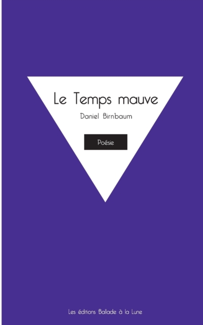 Le Temps mauve, Paperback / softback Book